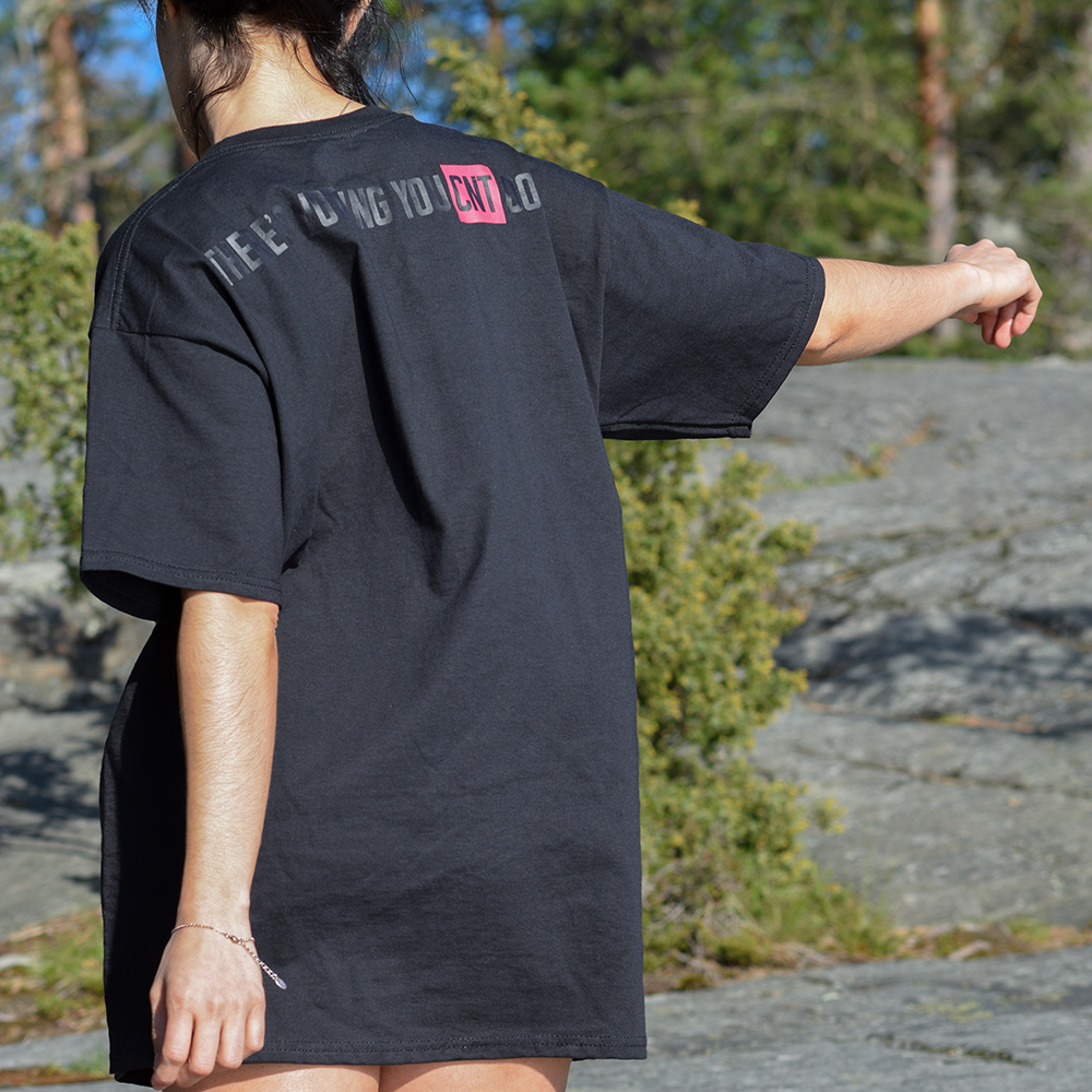 THERE'S NOTHING YOU CNT DO T-SHIRT